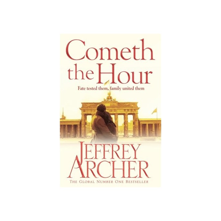 Cometh the Hour. The Clifton Chronicles 6